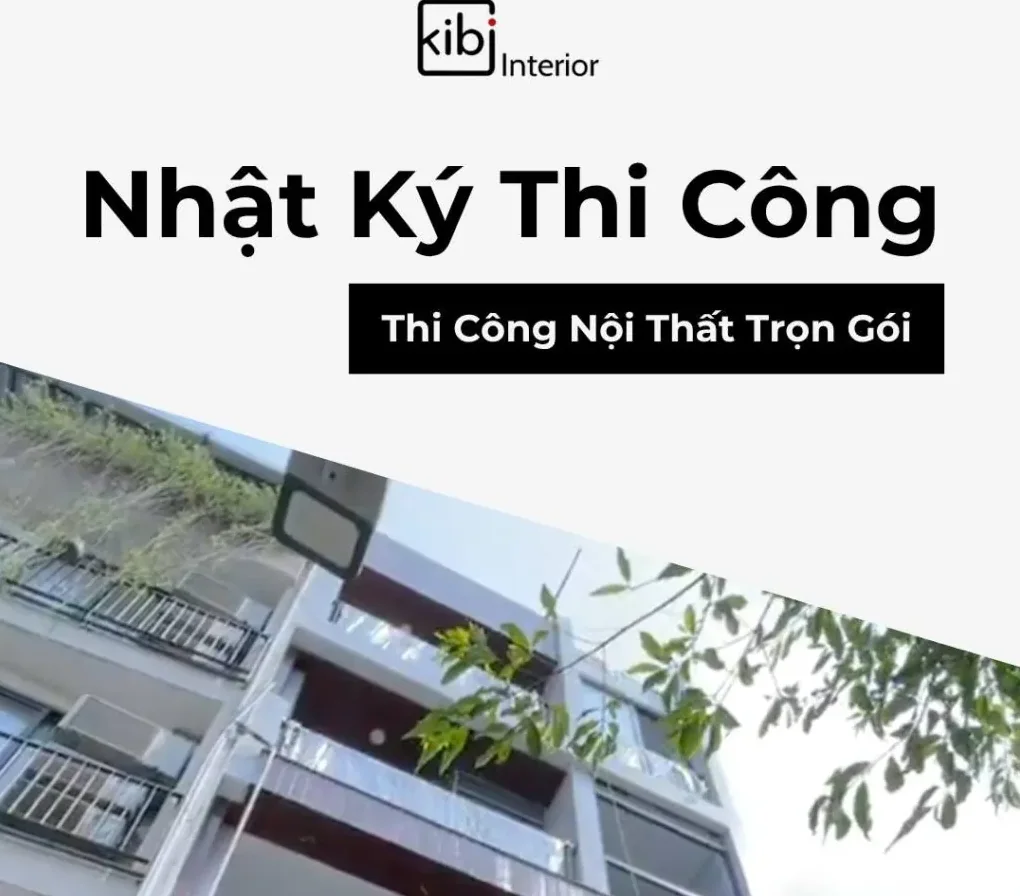 Nhật Ký Công Trình DV House: KiBi Kiến Tạo 1 Không Gian Hoàn Hảo Từ Bản Vẽ Đến Hiện Thực